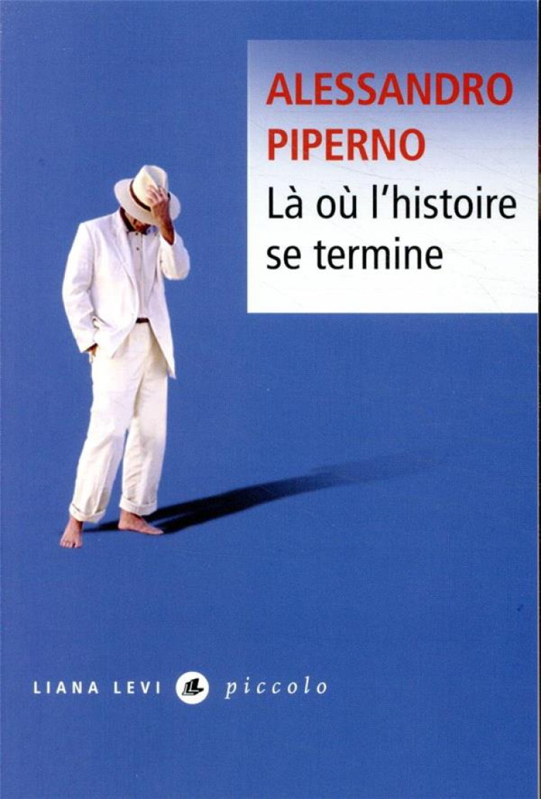 LA OU L-HISTOIRE SE TERMINE - PIPERNO ALESSANDRO - LEVI