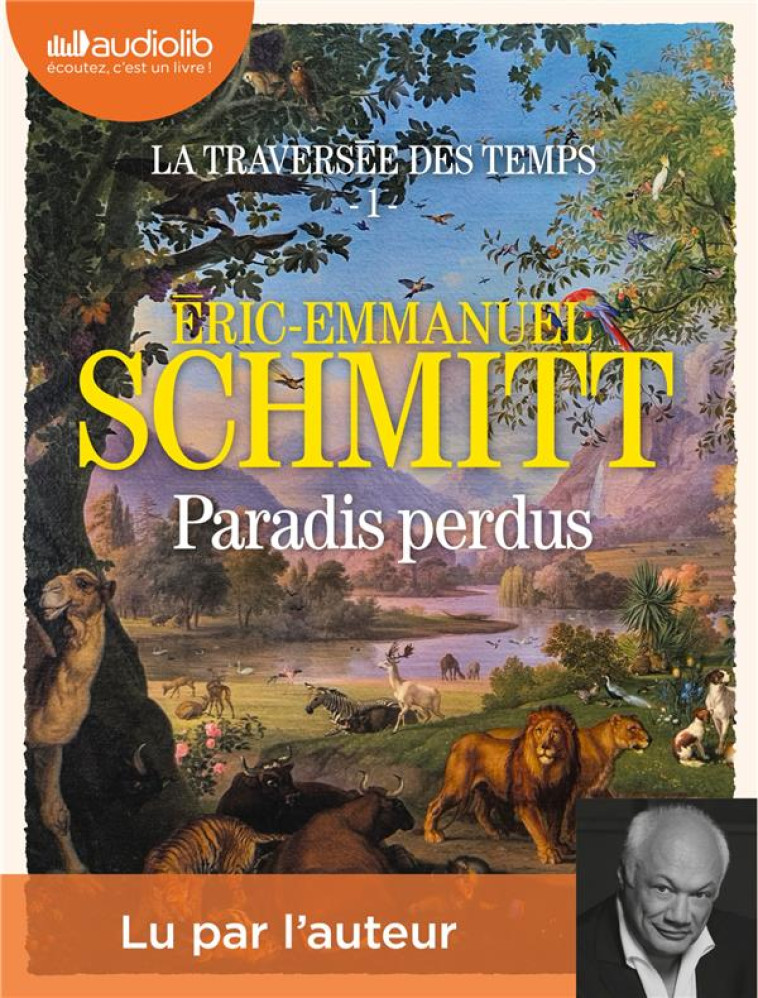 PARADIS PERDUS - LA TRAVERSEE DU TEMPS, TOME 1 - LIVRE AUDIO 2 CD MP3 - SCHMITT E-E. - AUDIOLIB