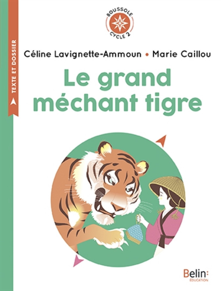 LE GRAND MECHANT TIGRE - BOUSSOLE CYCLE 2 - CAILLOU - BELIN