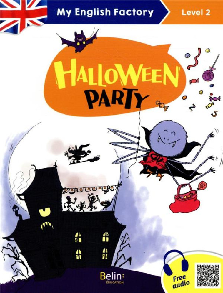 MY ENGLISH FACTORY - HALLOWEEN PARTY (LEVEL 2) - DE MONTI/LANSONNEUR - BELIN