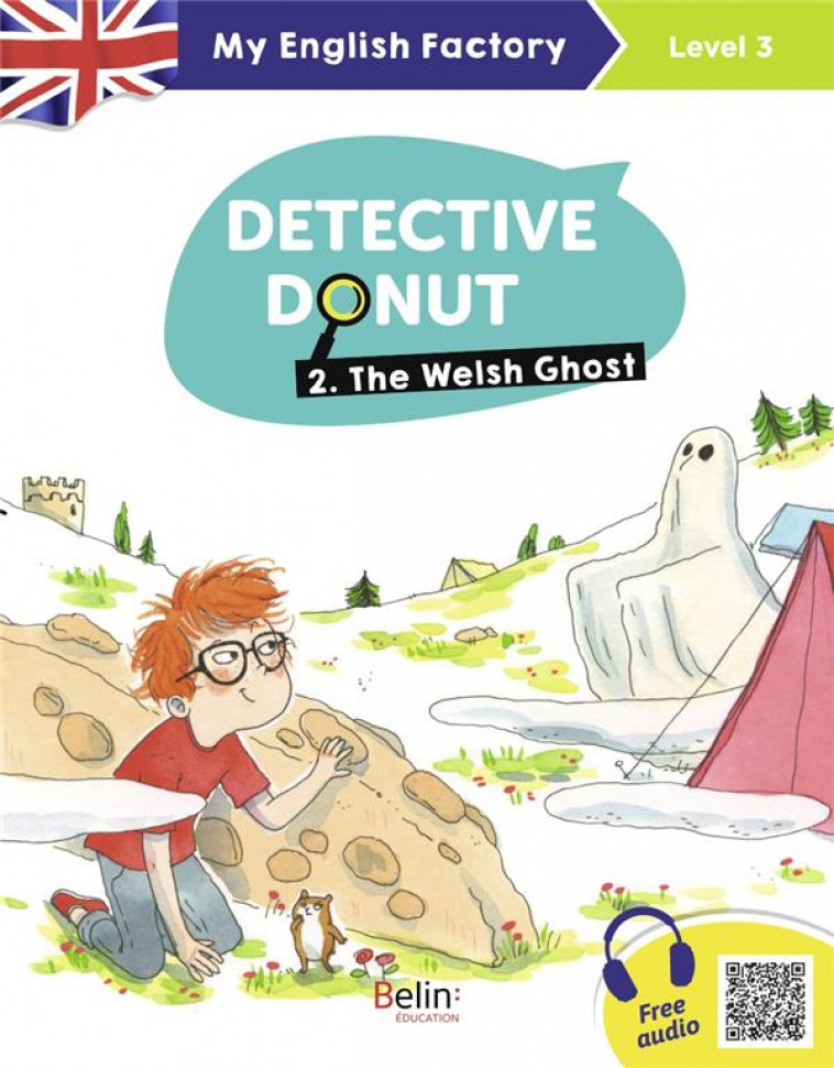 MY ENGLISH FACTORY - DETECTIVE DONUT. 2 - THE WELSH GHOST (LEVEL 3) - CEULEMANS/LANSONNEUR - BELIN