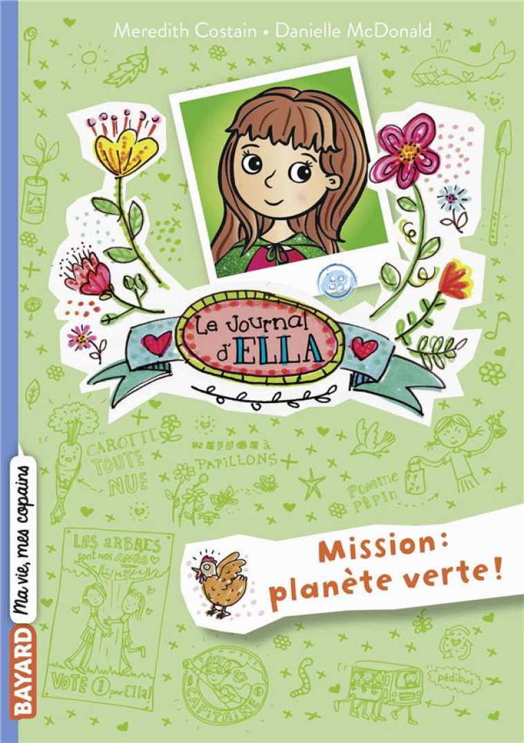 LE JOURNAL D-ELLA, TOME 11 - MISSION PLANETE VERTE ! - COSTAIN/MCDONALD - BAYARD JEUNESSE