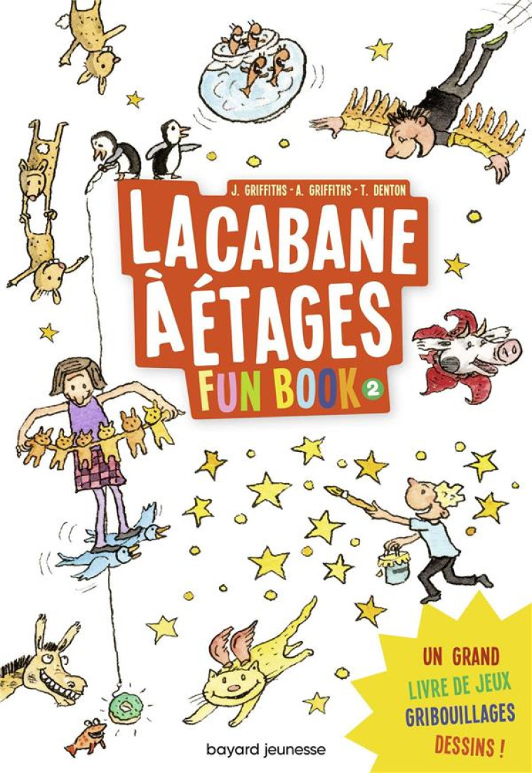 LA CABANE A  ETAGES T02  FUN BOOK 2 - GRIFFITHS/DENTON - BAYARD JEUNESSE