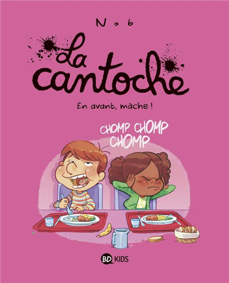 LA CANTOCHE, TOME 05 - EN AVANT, M?CHE! - NOB - BAYARD JEUNESSE