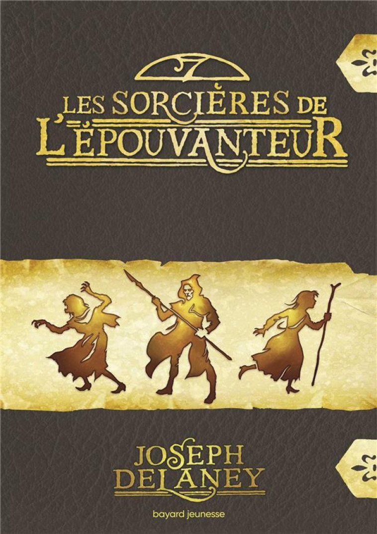 LES SORCIERES DE L-EPOUVANTEUR - DELANEY JOSEPH - BAYARD JEUNESSE