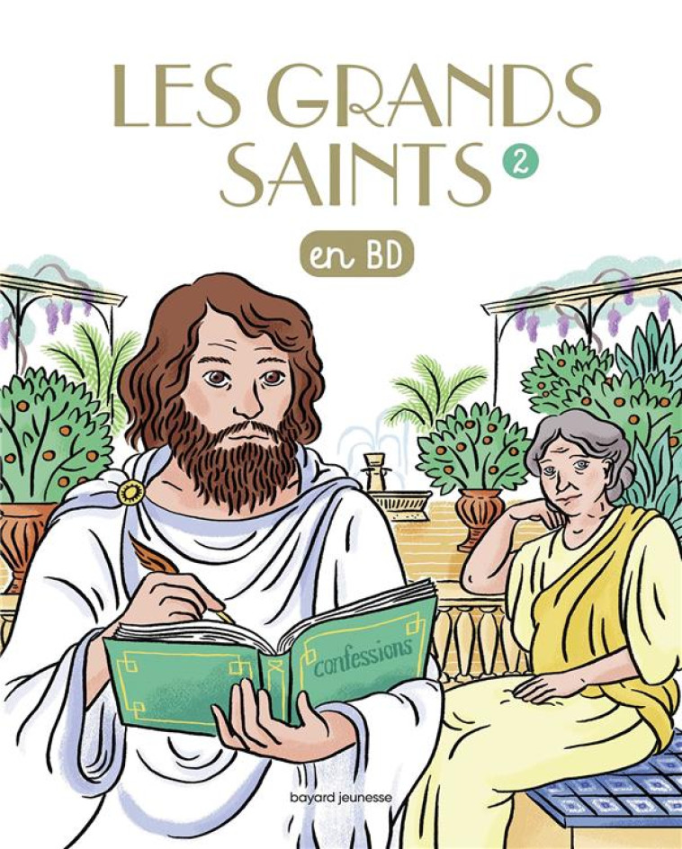 LES GRANDS SAINTS EN BD T02 - MARCHON/BOULET/SIMON - BAYARD JEUNESSE