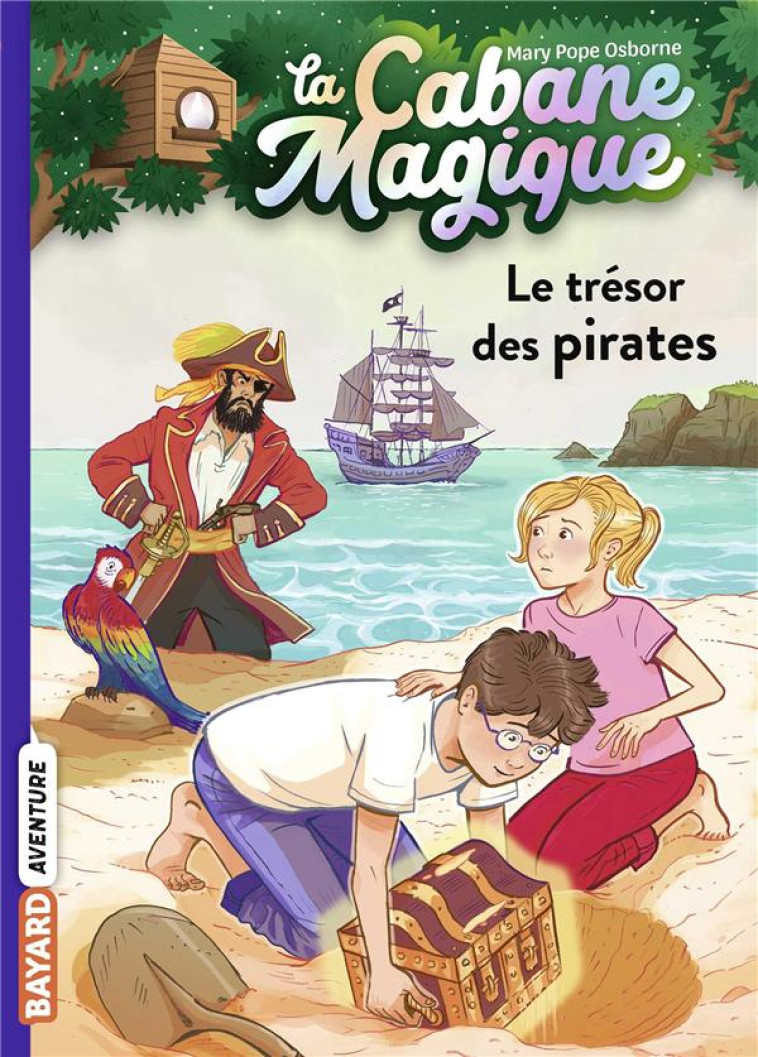 LA CABANE MAGIQUE T04 LE TRESOR DES PIRATES - POPE OSBORNE/MASSON - BAYARD JEUNESSE