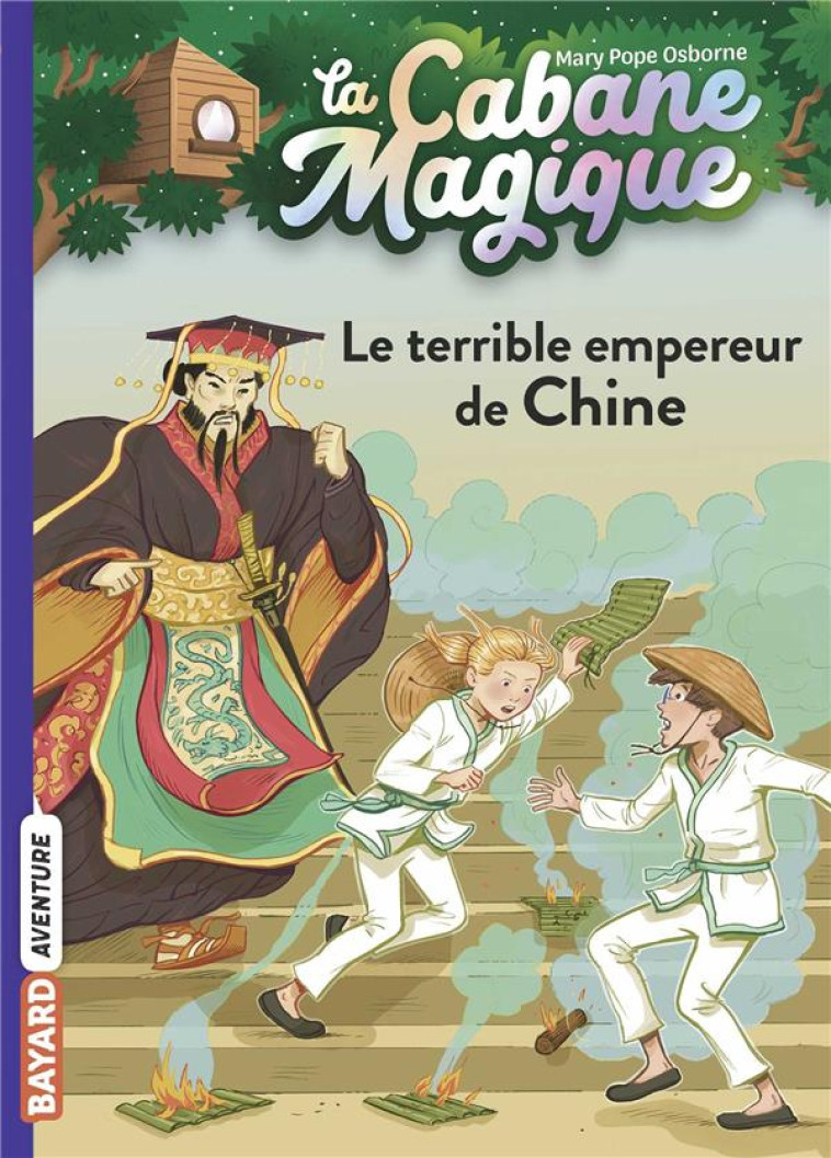 LA CABANE MAGIQUE T09 LE TERRIBLE EMPEREUR DE CHINE - POPE OSBORNE/MASSON - BAYARD JEUNESSE