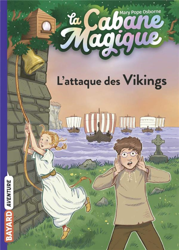 LA CABANE MAGIQUE T10 L-ATTAQUE DES VIKINGS - POPE OSBORNE/MASSON - BAYARD JEUNESSE