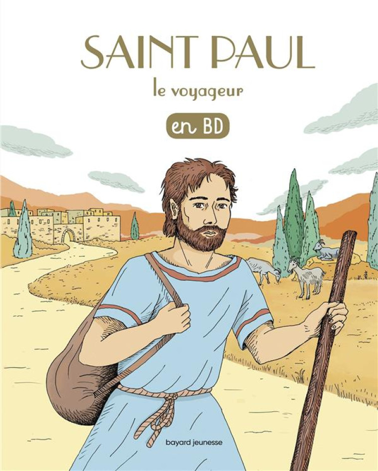 SAINT PAUL LE VOYAGEUR EN BD - (REEDITION) - MARCHON BENOIT - BAYARD JEUNESSE