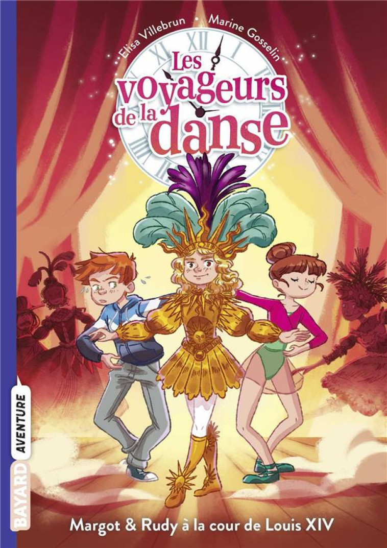 LES VOYAGEURS DE LA DANSE, TOME 02 - LES VOYAGEURS DE LA DANSE T2 - VILLEBRUN/GOSSELIN - BAYARD JEUNESSE