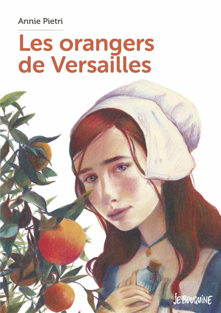 LES ORANGERS DE VERSAILLES - PIETRI ANNIE - BAYARD JEUNESSE