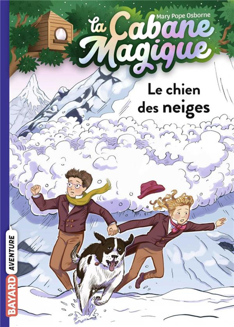 LA CABANE MAGIQUE, TOME 41 - LE CHIEN DES NEIGES - POPE OSBORNE MARY - BAYARD JEUNESSE