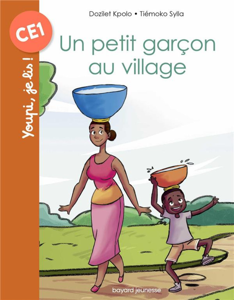 UN PETIT GARCON AU VILLAGE - KPOLO/SYLLA - BAYARD JEUNESSE