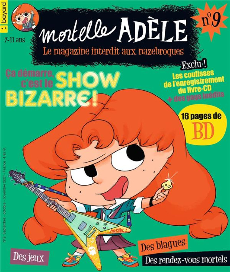 MAGAZINE MORTELLE ADELE N 9 - XXX - BAYARD JEUNESSE