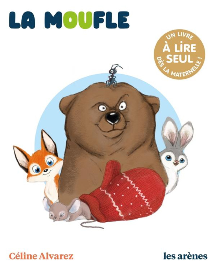 LA MOUFLE - LES LECTURES NATURELLES - ALVAREZ/MACHADO - ARENES