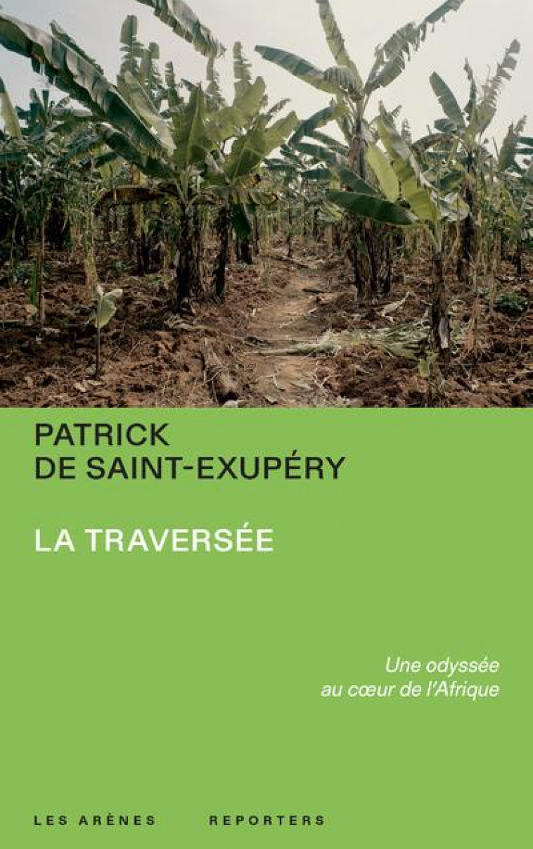 LA TRAVERSEE - SAINT-EXUPERY P D. - ARENES