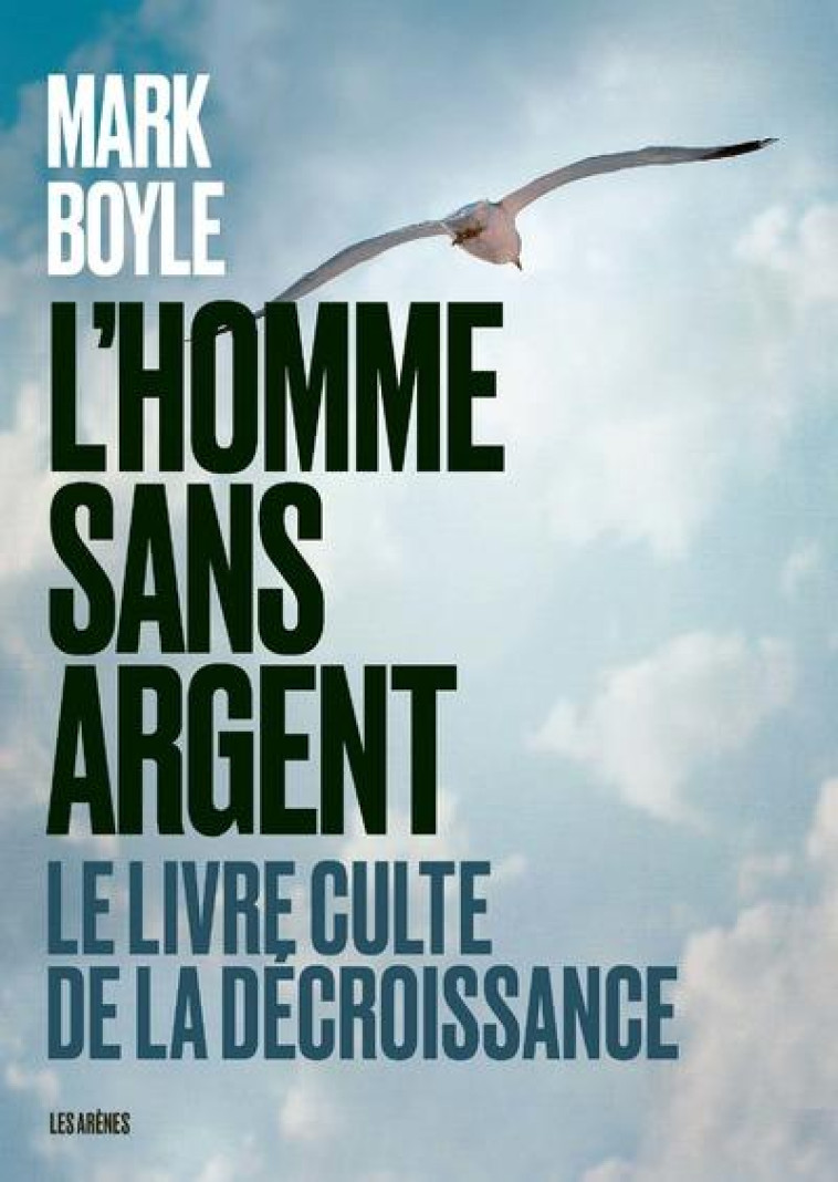 L-HOMME SANS ARGENT (NE) - BOYLE MARK - ARENES