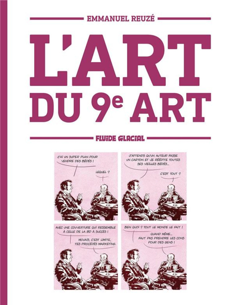 L-ART DU 9EME ART - COUDRAY/FAYOL/REUZE - FLUIDE GLACIAL