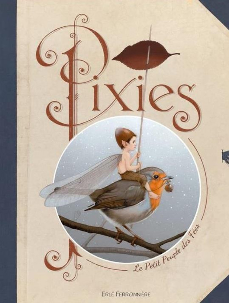 PIXIES LE PETIT PEUPLE DES FEES - FERRONNIERE ERLE - LIENS AUVERGNE