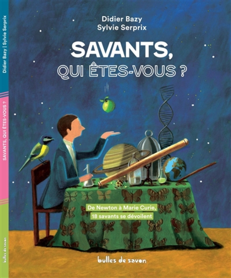 SAVANTS, QUI ETES-VOUS ? - BAZY DIDIER /SERPRIX - Editions Bulles de savon