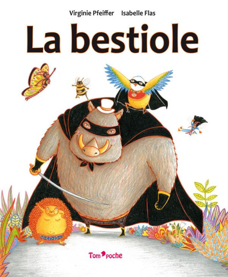 LA BESTIOLE - FLAS/PFEIFFER - TOM POCHE