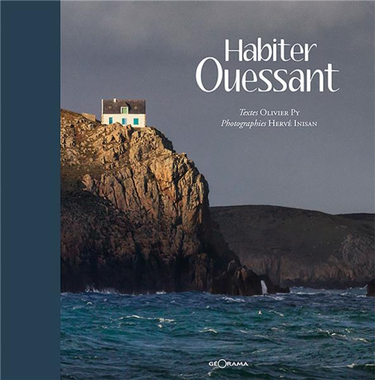 HABITER OUESSANT - OLIVIER PY - HERVE I - GEORAMA