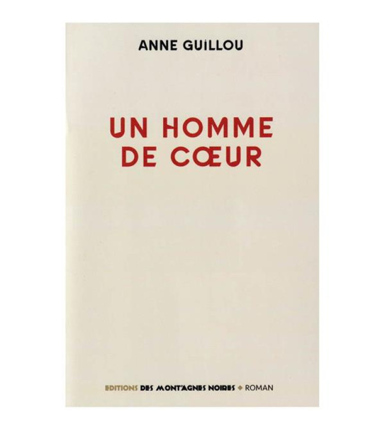 UN HOMME DE COEUR - GUILLOU ANNE - MONTAGNES NOIRE