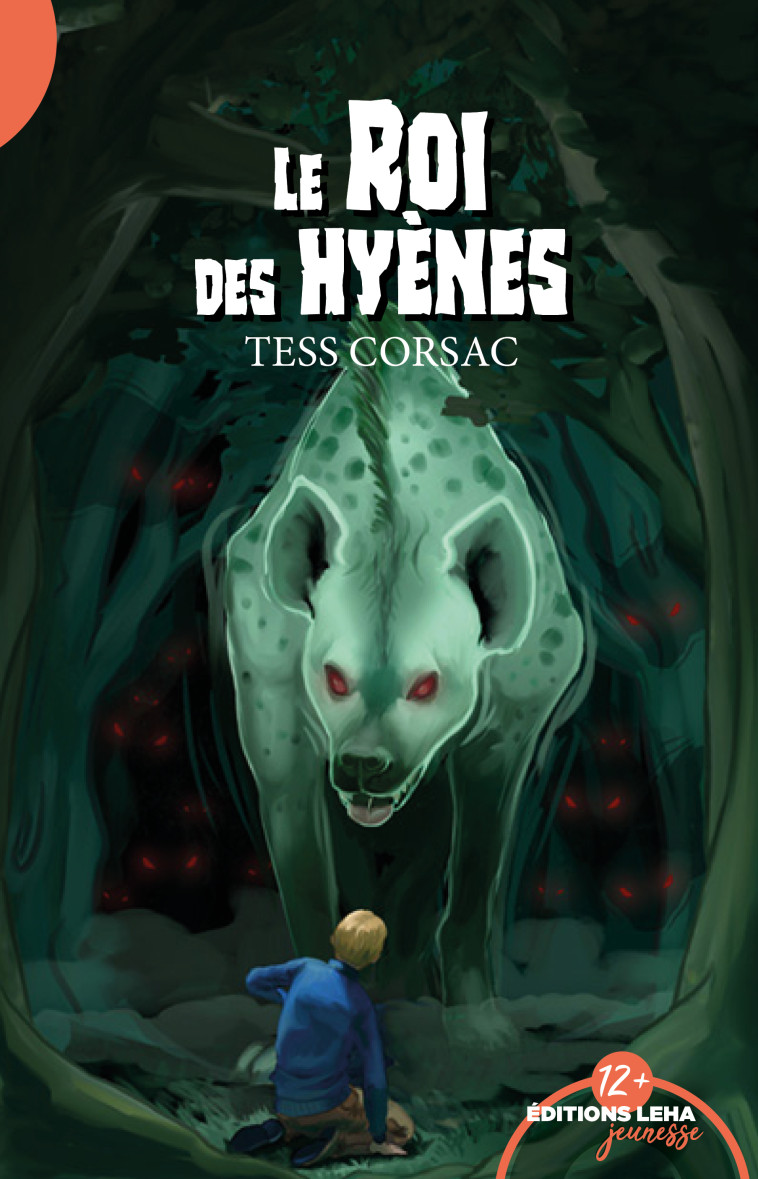 LE ROI DES HYENES - Tess Corsac - LEHA