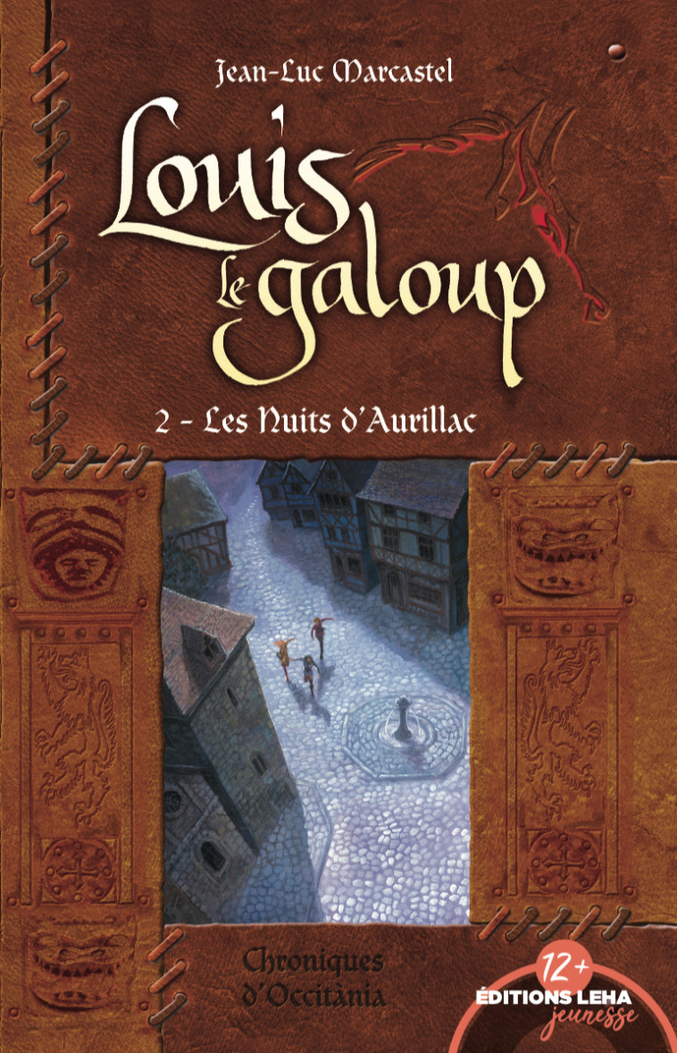 LES NUITS D-AURILLAC, LOUIS LE GALOUP, TOME 2 - Jean-Luc Marcastel - LEHA