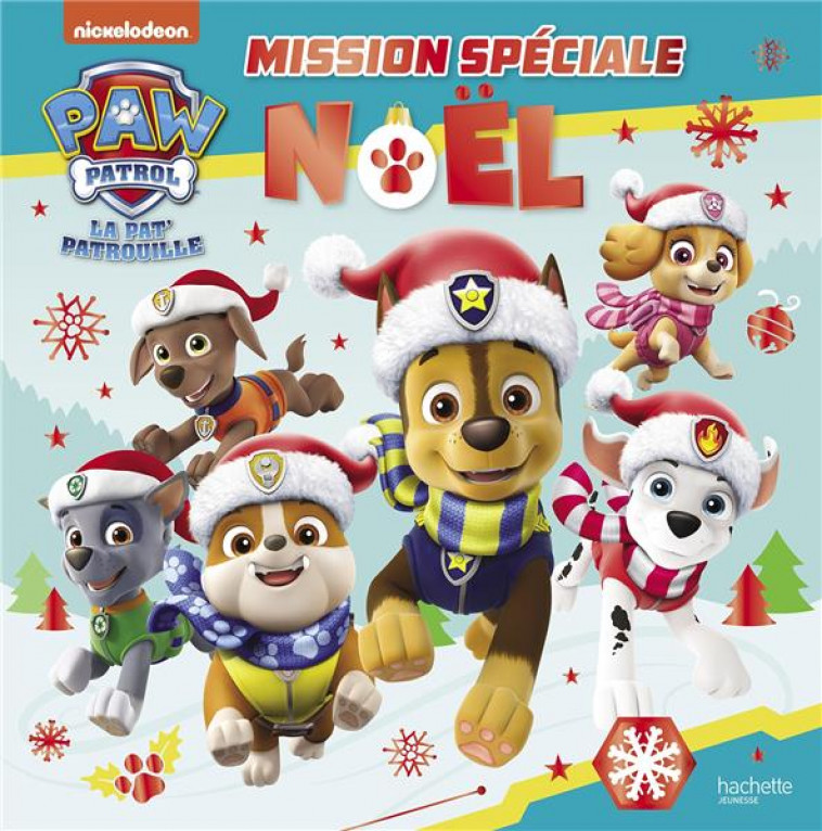 PAT- PATROUILLE - MISSION SPECIALE NOEL - XXX - HACHETTE