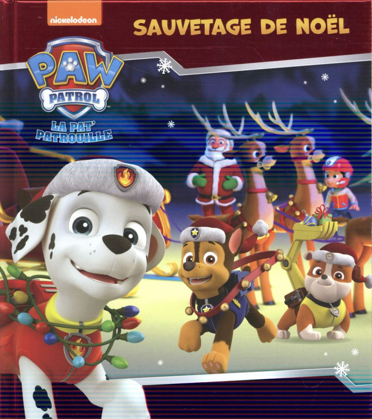 PAW PATROL - LA PAT- PATROUILLE / SAUVETAGE DE NOEL - COLLECTIF - Hachette Jeunesse