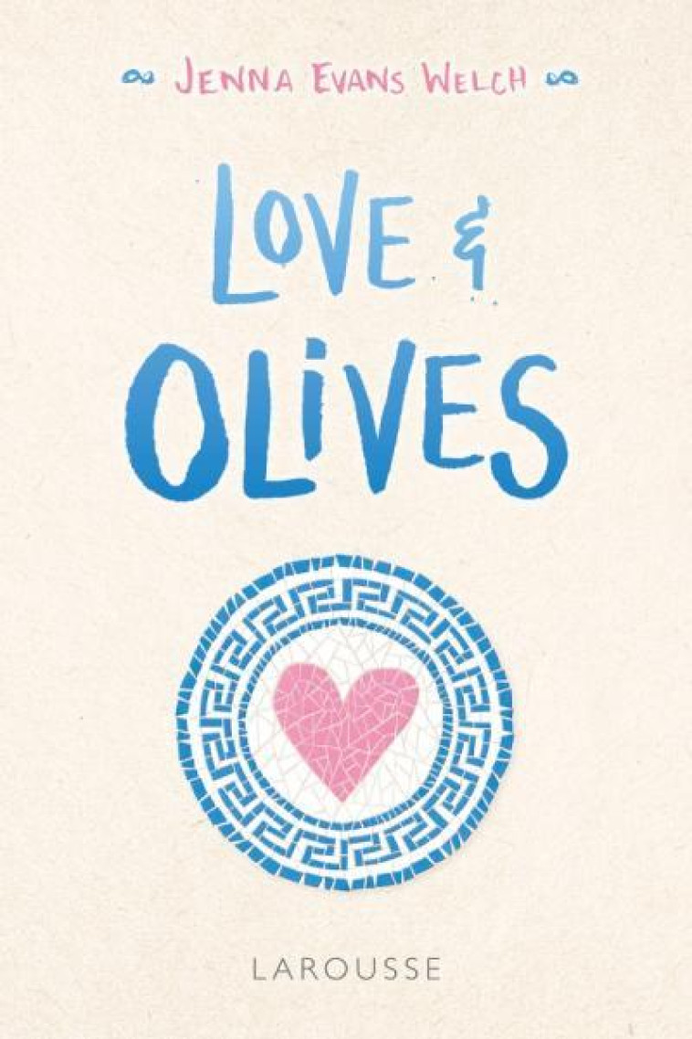 LOVE AND OLIVES - COLLECTIF - LAROUSSE