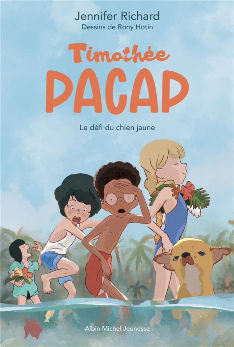 LE CHIEN JAUNE DE GUADELOUPE - TIMOTHEE PACAP - TOME 2 - RICHARD/HOTIN - ALBIN MICHEL