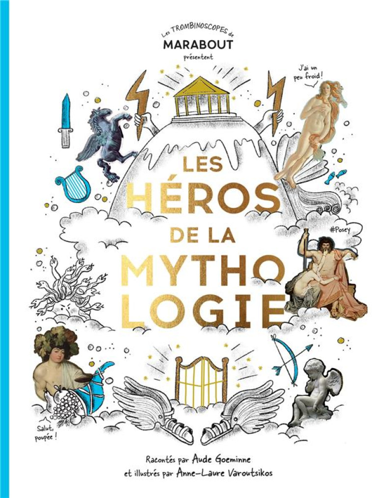 LES HEROS DE LA  MYTHOLOGIE - GOEMINNE AUDE - Marabout