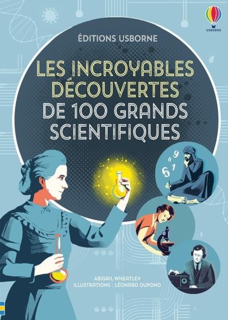 LES INCROYABLES DECOUVERTES DE 100 GRANDS SCIENTIFIQUES - WHEATLEY/LLOYD JONES - NC