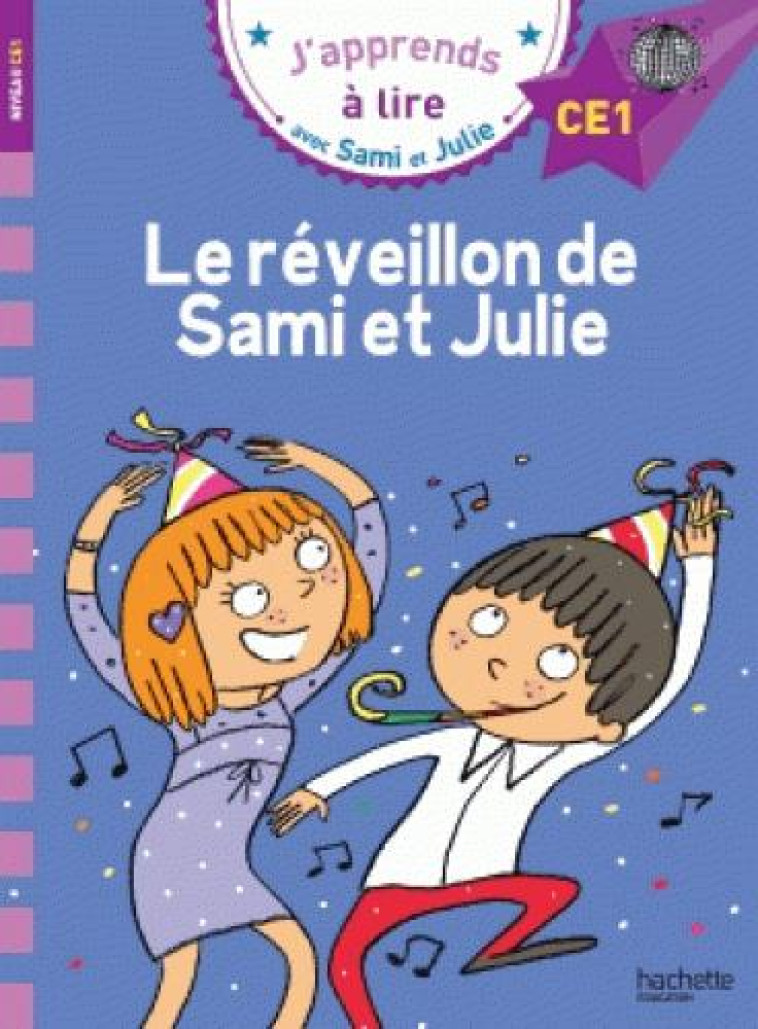 SAMI ET JULIE CE1 LE REVEILLON DE SAMI ET JULIE - MASSONAUD/BONTE - Hachette Education