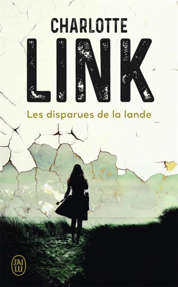 LES DISPARUES DE LA LANDE - LINK CHARLOTTE - J'AI LU