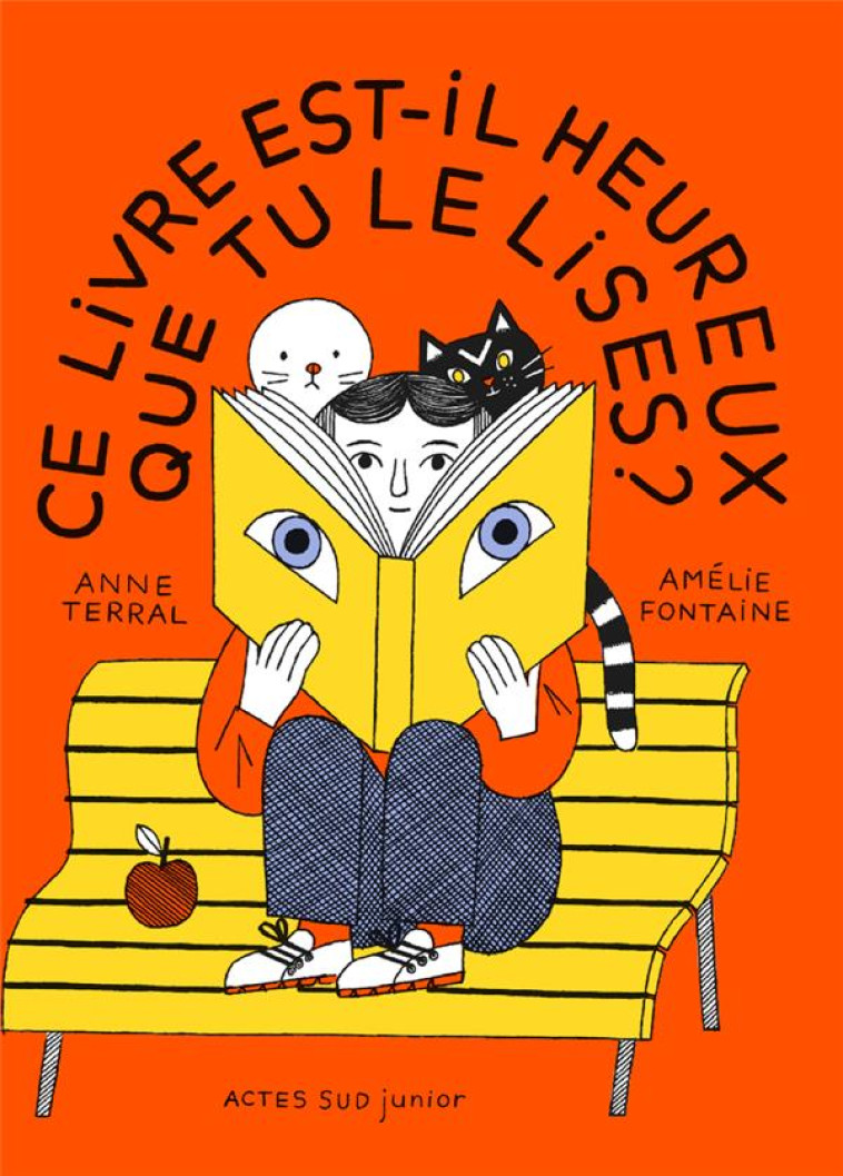 CE LIVRE EST-IL HEUREUX QUE TU LE LISES - TERRAL/FONTAINE - ACTES SUD