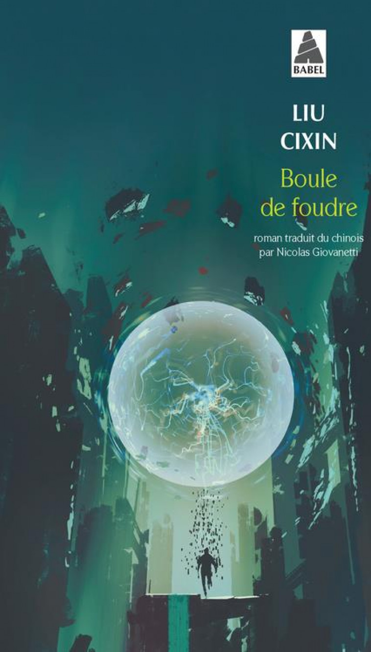 BOULE DE FOUDRE - LIU CIXIN - ACTES SUD