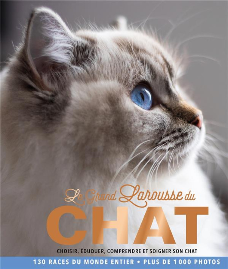 LE GRAND LAROUSSE DU CHAT - XXX - LAROUSSE