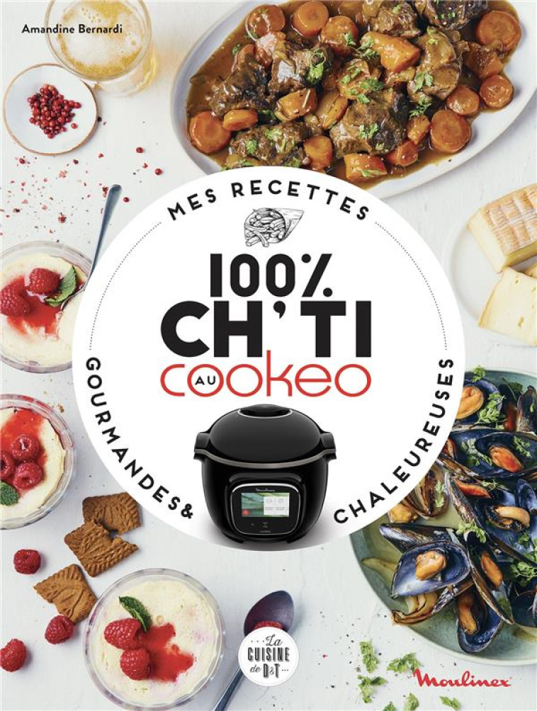 MES RECETTES 100 % CH-TI AU COOKEO - BERNARDI AMANDINE - LAROUSSE