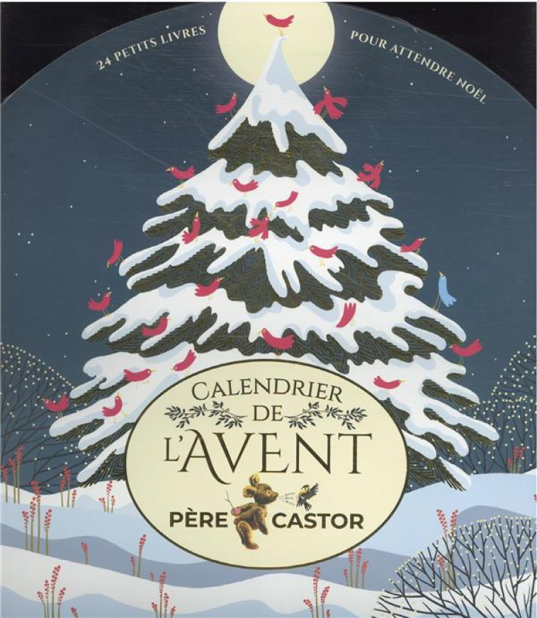 LE CALENDRIER DE L-AVENT DU PERE CASTOR - COLLECTIF - FLAMMARION