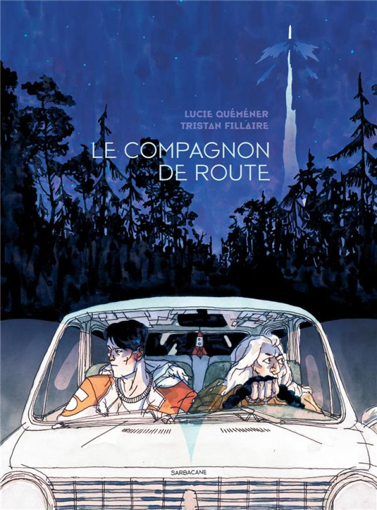 LE COMPAGNON DE ROUTE - QUEMENER/FILLAIRE - SARBACANE