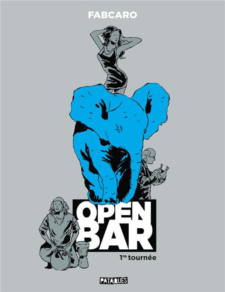 OPEN BAR - 1RE TOURNEE - FABCARO - DELCOURT