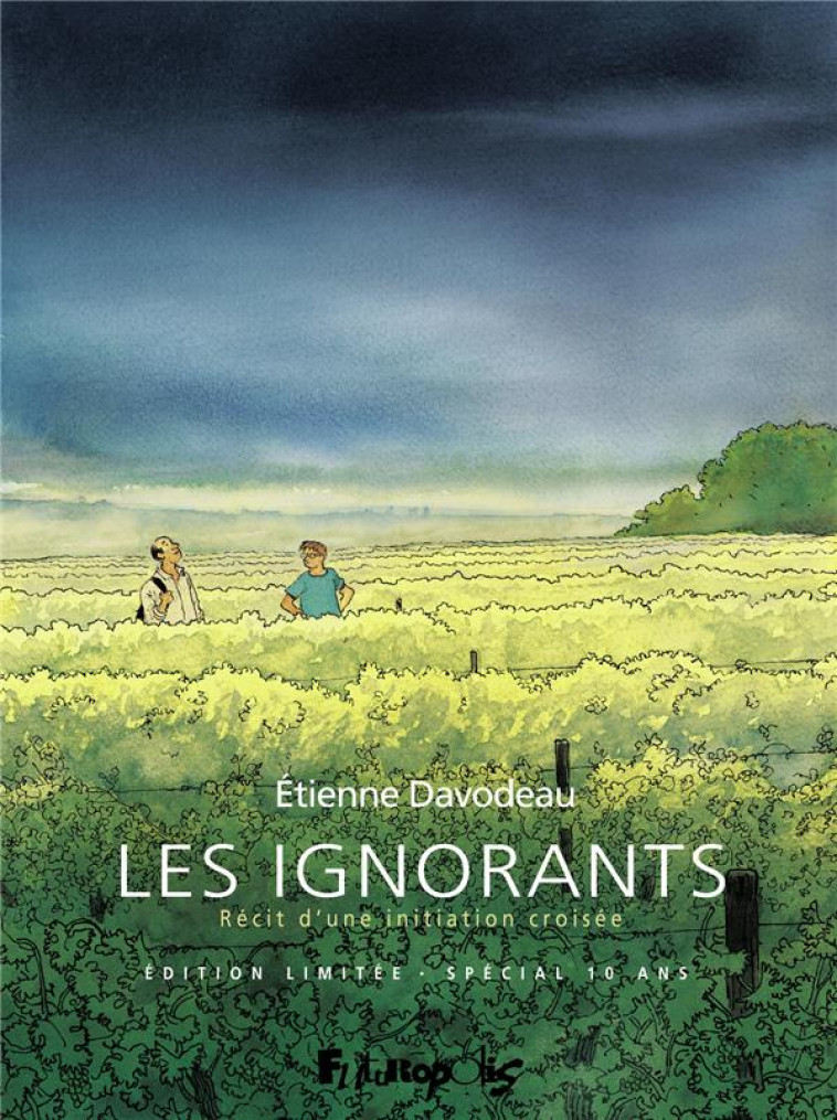 LES IGNORANTS (EDITION LIMIT?E ANNIVERSAIRE 10 ANS) - DAVODEAU ETIENNE - GALLISOL