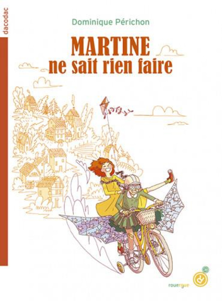 MARTINE NE SAIT RIEN FAIRE - PERICHON DOMINIQUE - ROUERGUE