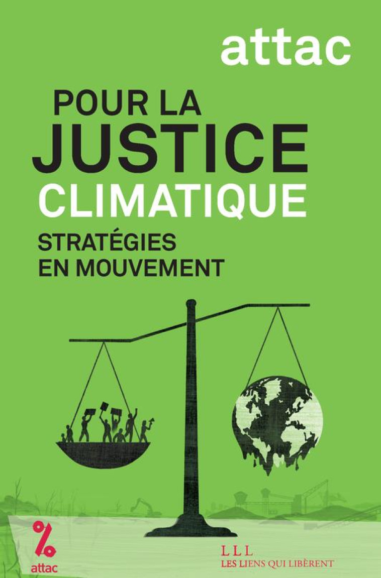 POUR LA JUSTICE CLIMATIQUE - ATTAC/GAMON - LIENS LIBERENT