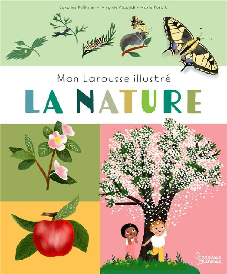 MON LAROUSSE ILLUSTRE - LA NATURE - PELLISSIER/ALADJIDI - LAROUSSE