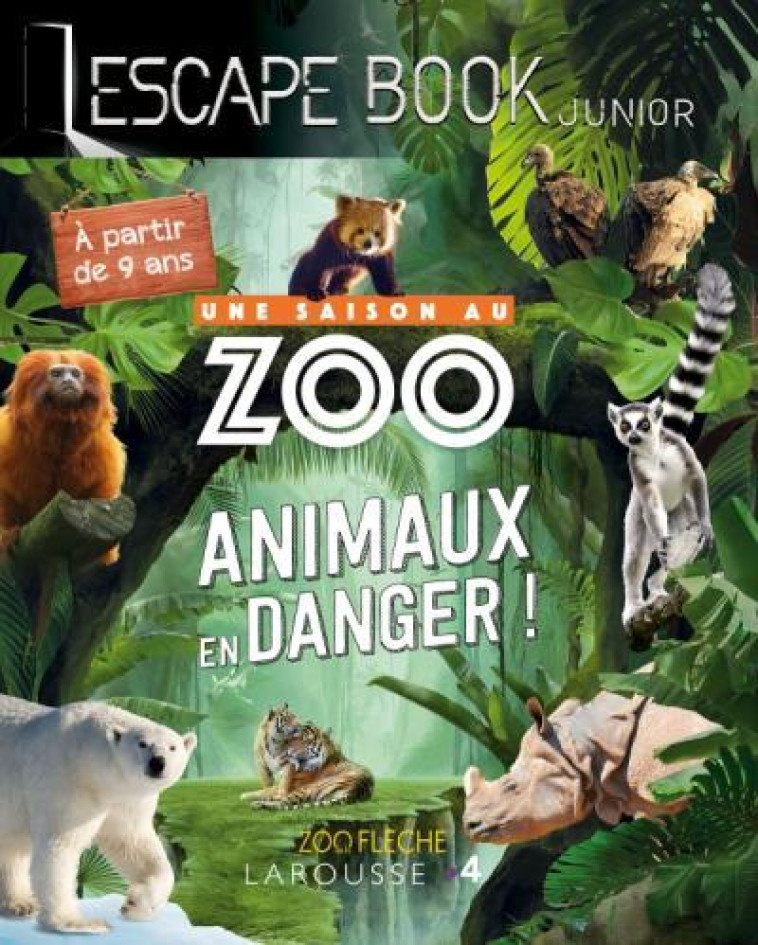 ESCAPE BOOK JUNIOR - UNE SAISON AU ZOO - CLUZEL VALERIE - LAROUSSE